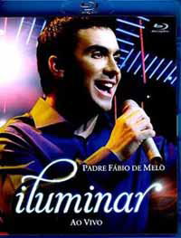Padre Fabio De Melo - Iluminar Ao Vivo Blu-ray