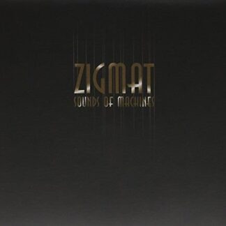 Zigmat - Sounds of Machines 1CD
