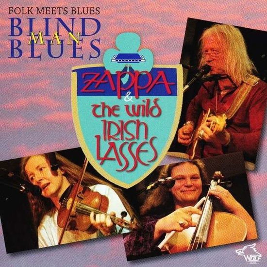 Zappa & the Wild Irish Lasses - Blind Man Blues 1CD