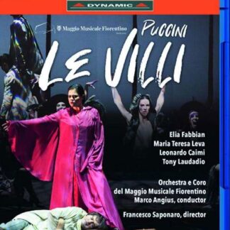 Orchestra E Coro Del Maggio - Giacomo Puccini: Le Ville (Opera-Ballet In Two Acts) Blu-ray