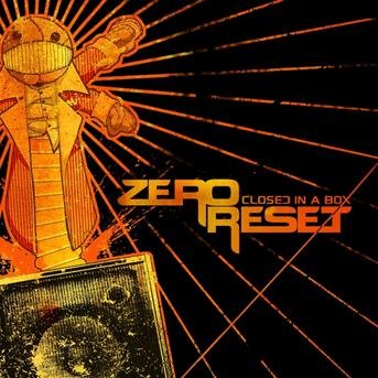 Zero Reset - Closed In The Box 1CD