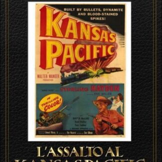 Assalto Al Kansas Pacific (L') - Assalto Al Kansas Pacific (L') DVD