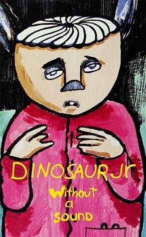 DINOSAUR JR. Without A Sound Cassette