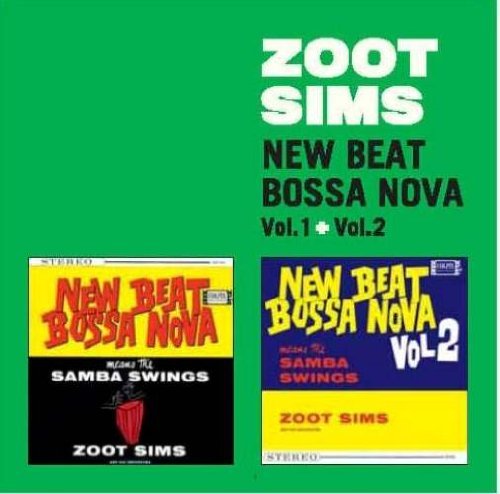 Zoot Sims - New Beat Bossa Nova Vols 1 & 2 1CD