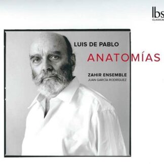 ZAHIR ENSEMBLE LUIS DE PABLO ANATOMIAS CD