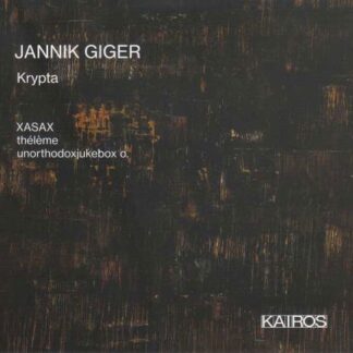 Xasax & Theleme & Unorthodoxjukebox O - Jannik Giger: Krypta 1CD