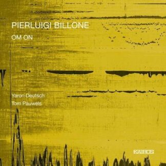 Billone / Pauwels - Om on 1CD