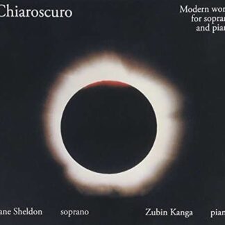 Kanga, Zubin / Sheldon, Jane, Zubin Kanga & Jane Sheldon - Chiaroscuro 1CD