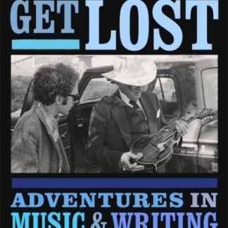 Peter Guralnick - Looking To Get Lost. Adventures In Music And Writing Hardback Book Book