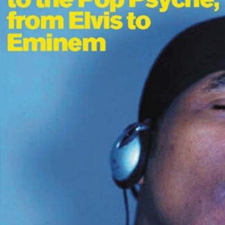 Ben Thompson - Ways Of Hearing: A Users Guide To The Pop Psyche From Elvis To Eminem Book