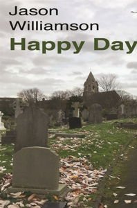 Jason Williamson - Happy Days (Alt B&w Cover) 1CD