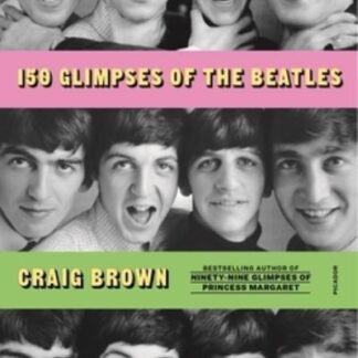 The Beatles - 150 Glimpses Of The Beatles Paperback Book Book