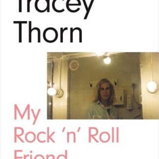 Tracy Thorn - Tracy Thorn - My Rock N Roll Friend Book