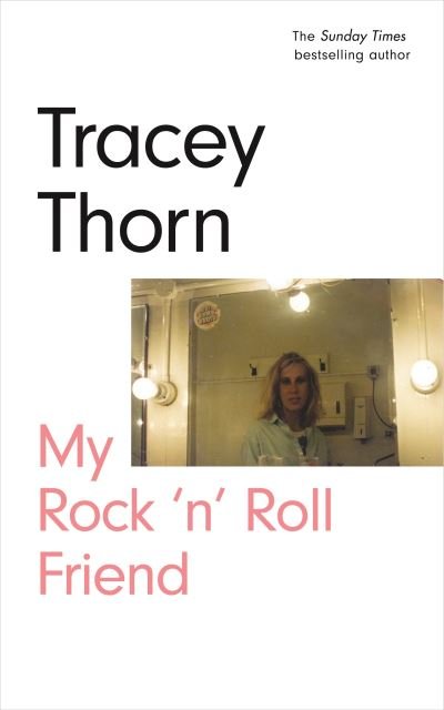 Tracy Thorn - Tracy Thorn - My Rock N Roll Friend Book