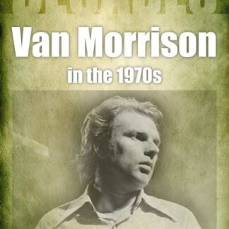 Van Morrison - Van Morrison In The 1970S: Decades Book