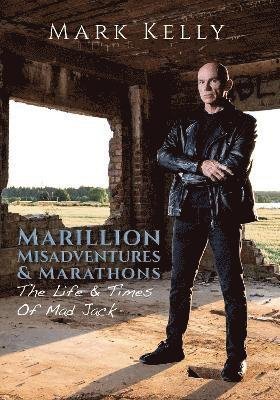 Kelly,mark / Marillion - Marillion Misadventures & Marathons: Life & Times Book