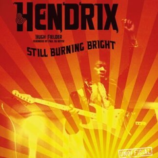 Hugh Fielder - Jimi Hendrix: Still Burning Bright Book