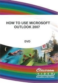 How to Use Microsoft Outlook 2 - How To Use Microsoft Outlook 2007 DVD