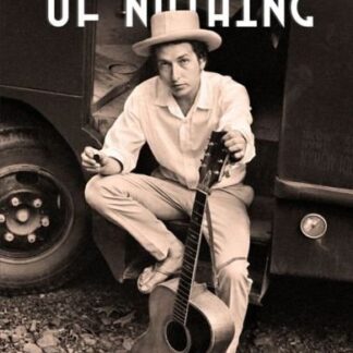 Bob Dylan - Bob Dylan: Too Much Of Nothing Paperback Book