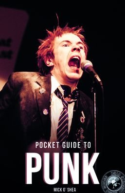 Mick O'Shea - Pocket Guide To Punk Book