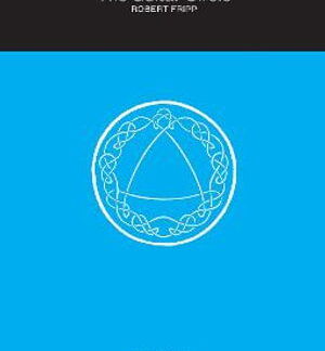 Robert Fripp - The Guitar Circle Book