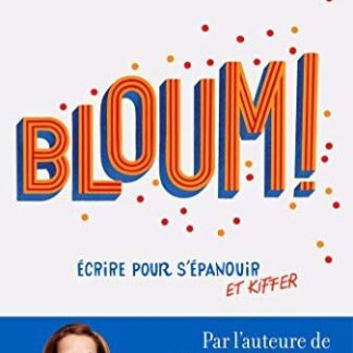 Florence ServanSchreiber Bloum Ecrire pour sépanouir e - Florence ServanSchreiber Bloum Ecrire pour sépanouir e Book