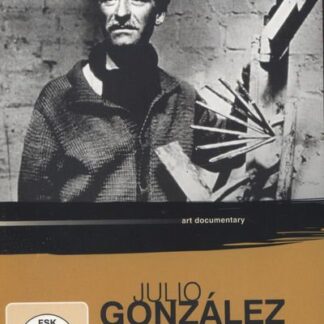 Barrie Gavin - Art Lives - Julio Gonzalez DVD