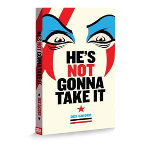 Dee Snider - Dee Snider: HE'S NOT GONNA TAKE IT - Deluxe Edition Book