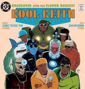 Seamus Ryan Czarface / Sean Von Gorman - Kool Keith - Krossover into the Flower Kosmic Hc Book