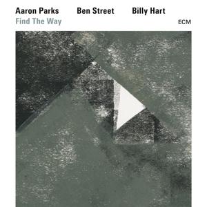 AARON PARKS, BEN STREET, BILLY HART - FIND THE WAY 1CD