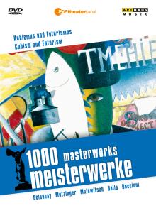 1000 MASTERWORKS - CUBISM AND FUTURISM - 1000 MASTERWORKS - CUBISM AND FUTURISM 1DVD