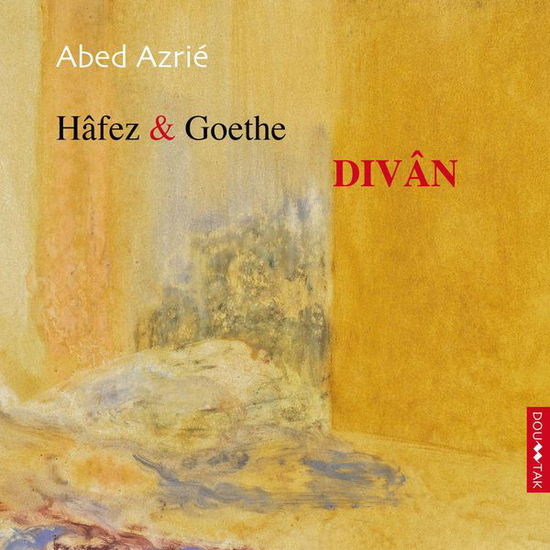 ABED AZRIE - HAFEZ & GOETHE DIVAN 2CD