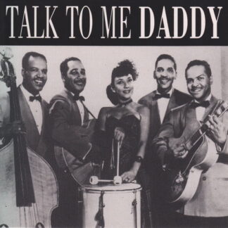 Talk To Me Daddy 1CD