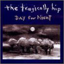 The Tragically Hip - Day For Night 1CD