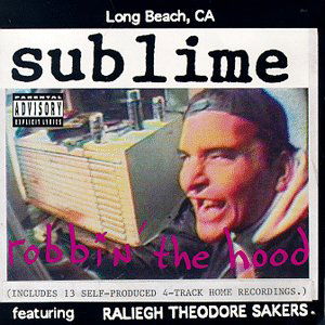 Sublime - Robbin' The Hood 1CD