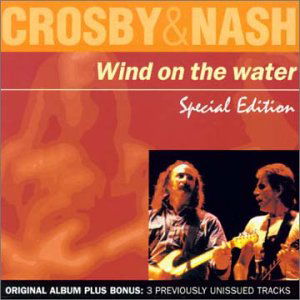 Crosby & Nash - Wind On The Water 1CD