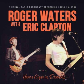 WATERS,ROGER / CLAPTON,ERIC - HAVE A CIGAR IN ROSEMONT 1LP