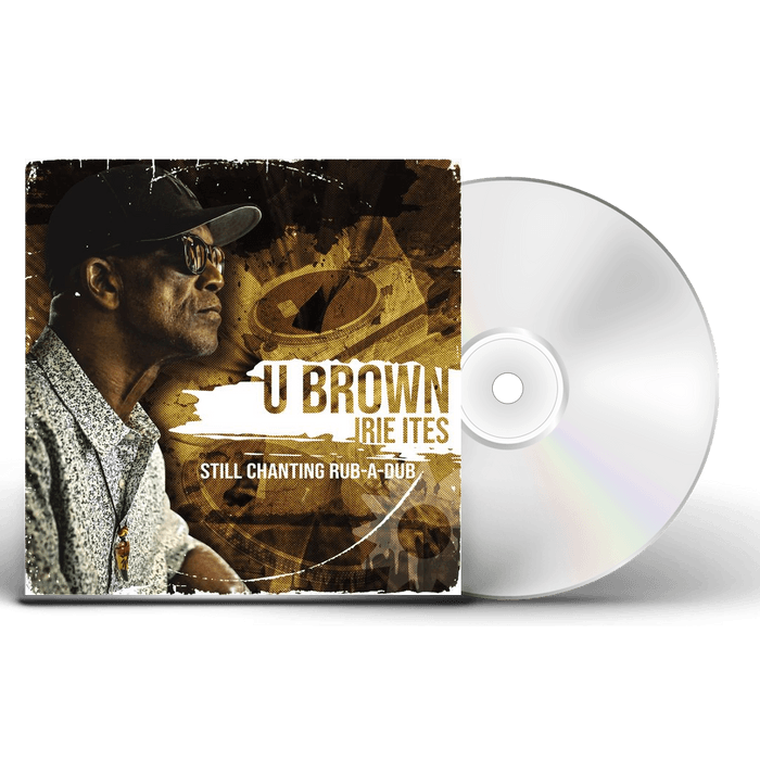 U-Brown - Still Chanting Rub-A-Dub 1CD