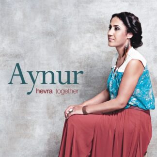 AYNUR - HEVRA/BERABER 1LP