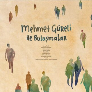 ÇEŞİTLİ SANATÇILAR - MEHMET GÜRELİ İLE BULUŞMALAR 1LP