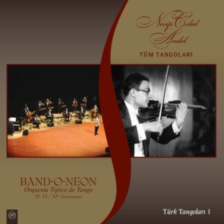 BAND-O-NEON - NECIP CELAL ANDEL - TÜM TANGOLARI 1LP