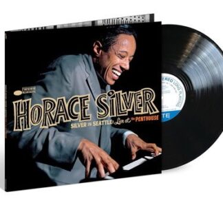 Horace Silver - Silver in Seattle: Live at the Penthouse 1LP