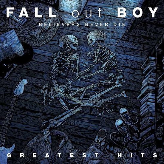 Fall out Boy - Believers Never Die - Greatest Hits 2LP