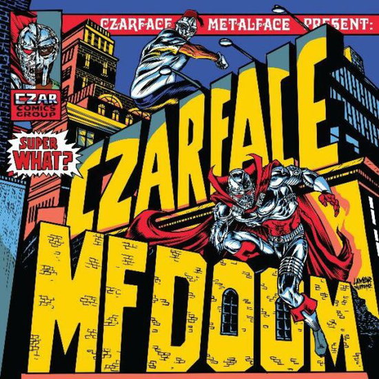 Czarface & Mf Doom - Super What? 1LP