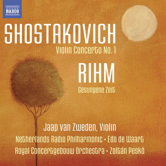 ZWEDEN, ROYAL CONCERTGEBOUWORC - SHOSTAKOVICH, RIHM: VIOLIN CON. NO.1, TIME CHANT 1CD