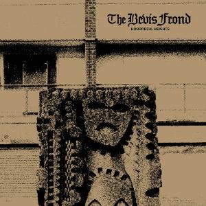 BEVIS FROND, THE - HORRORFUL HEIGHTS CD