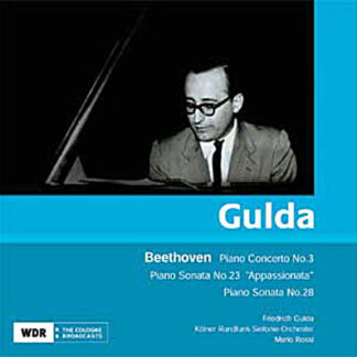 GULDA, KÖLNER RUNDFUNK-SINFONI - BEETHOVEN: PIANO CON. NO.3, PIANO SON. NO.23-28 1CD