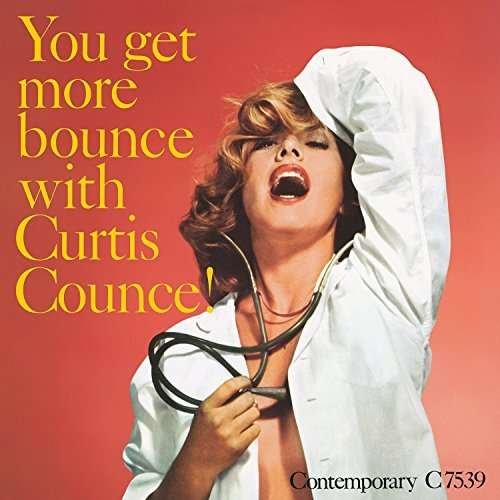 Curtis Counce - You Get More Bounce with Curtis Counce! 1LP