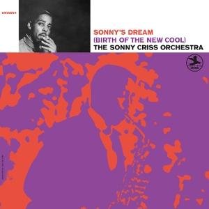 The Sonny Criss Orchestra - Sonny's Dream (Birth of the New Cool) 1LP