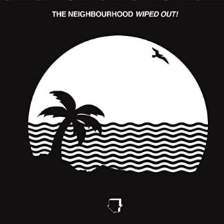 THE NEIGHBOURHOOD - WIPED OUT! 1CD